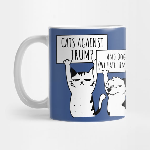 Protest Cat: Cats and Dogs Against Trump by blueavocado